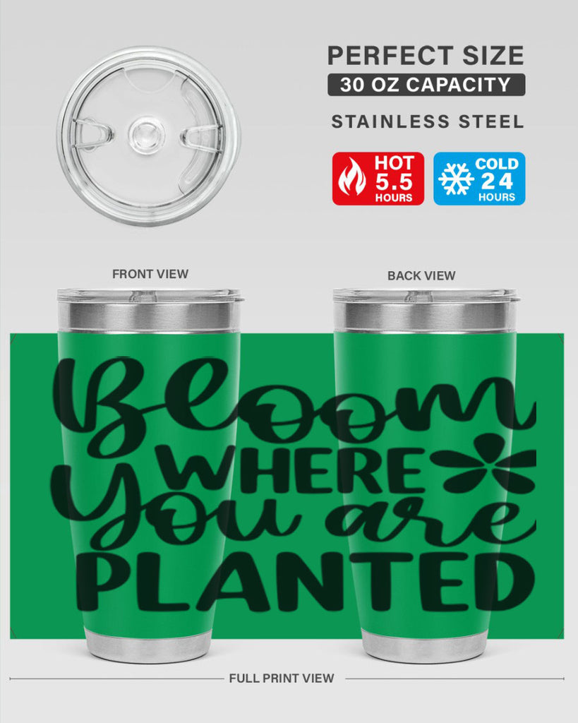 Bloom where you are planted 84#- spring- Tumbler