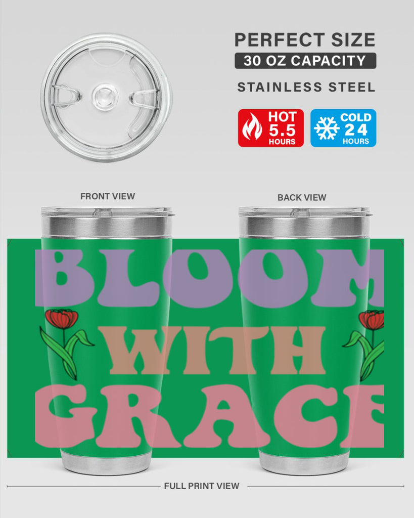 Bloom with Grace  90#- spring- Tumbler