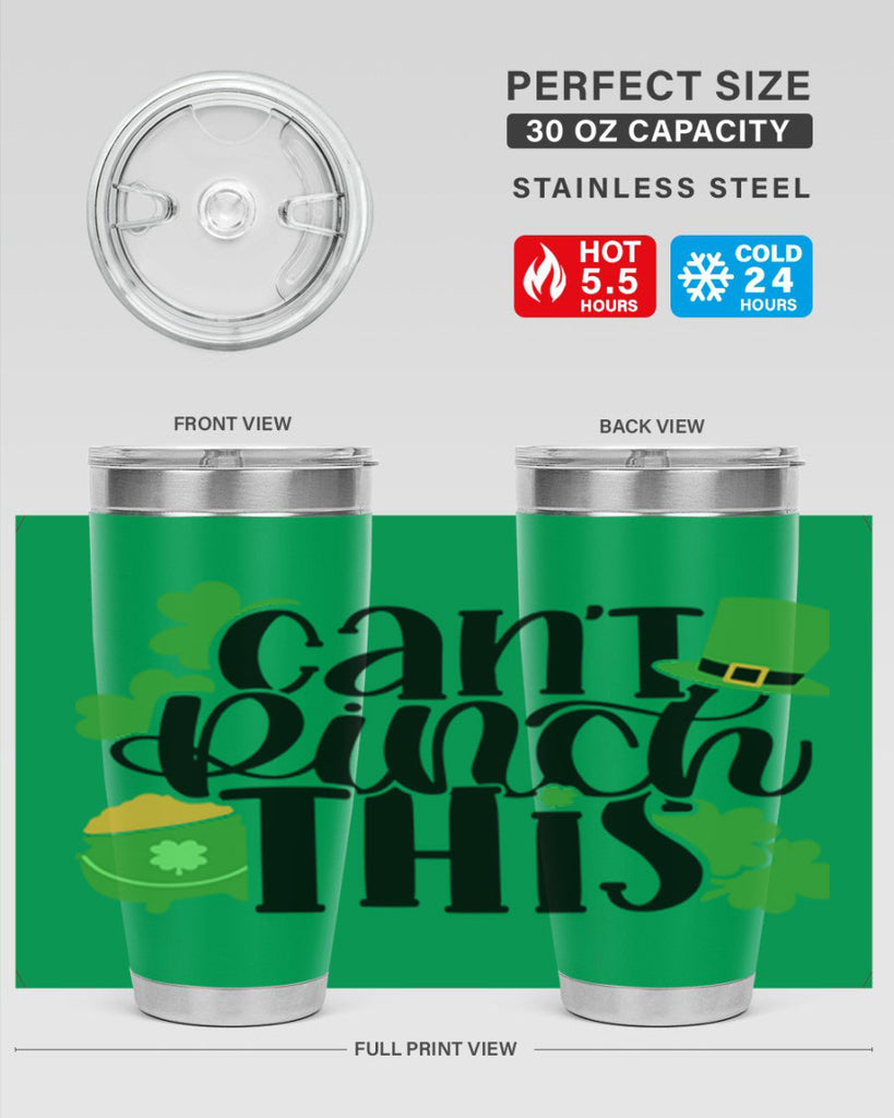 Cant Pinch This Style 103#- St Patricks Day- Tumbler