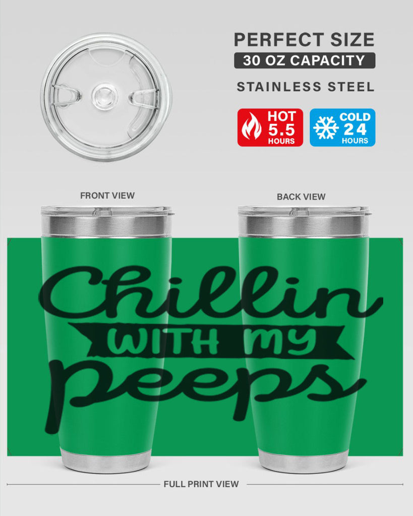 Chillin with my peeps  109#- spring- Tumbler