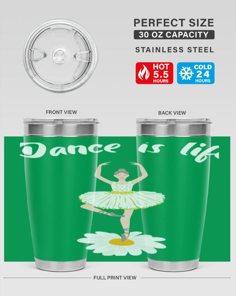 DANCE IS LIFE Ballet Dancing Ballet 29#- ballet- Tumbler