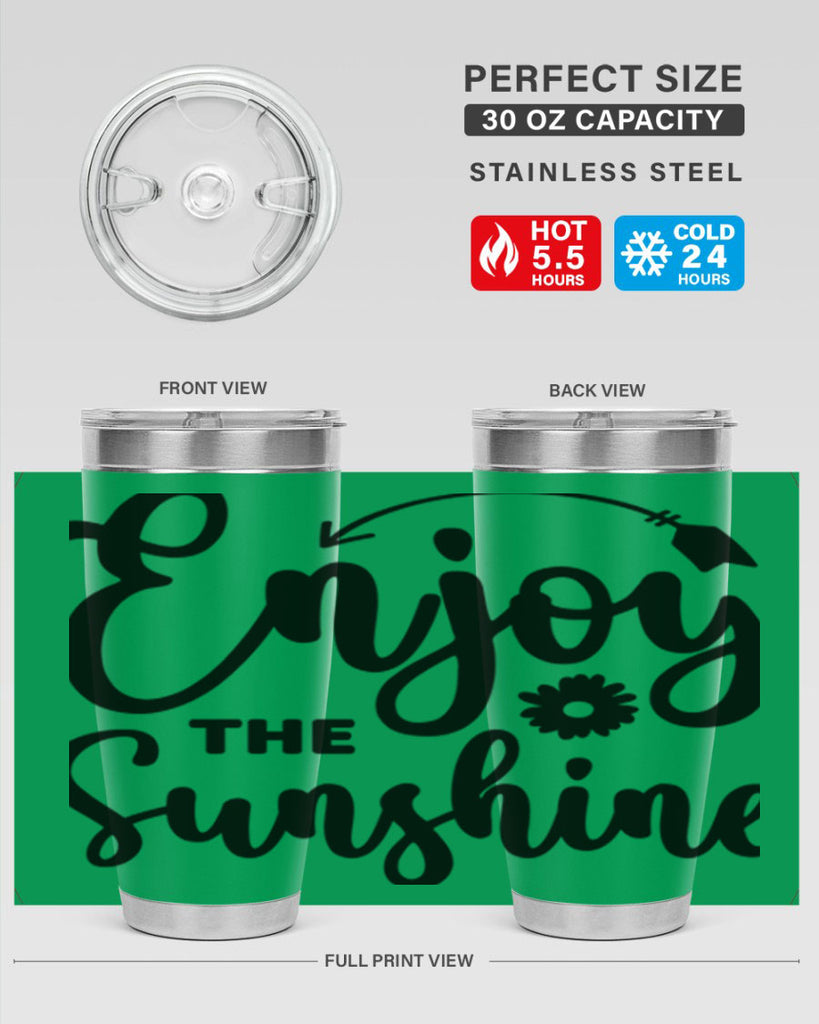 Enjoy The Sunshine134#- spring- Tumbler