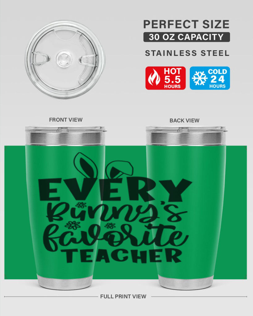 Every bunnys favorite teacher  135#- spring- Tumbler