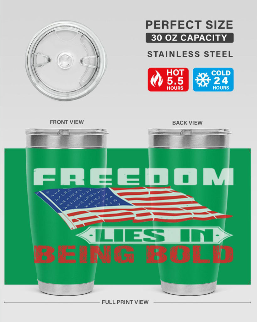 Freedom lies in being bold Style 10#- Fourt Of July- Tumbler