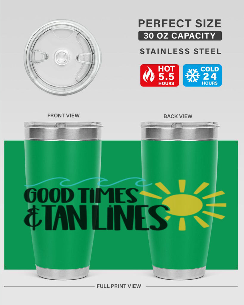 Good Times Tan Lines Style 43#- summer- Tumbler