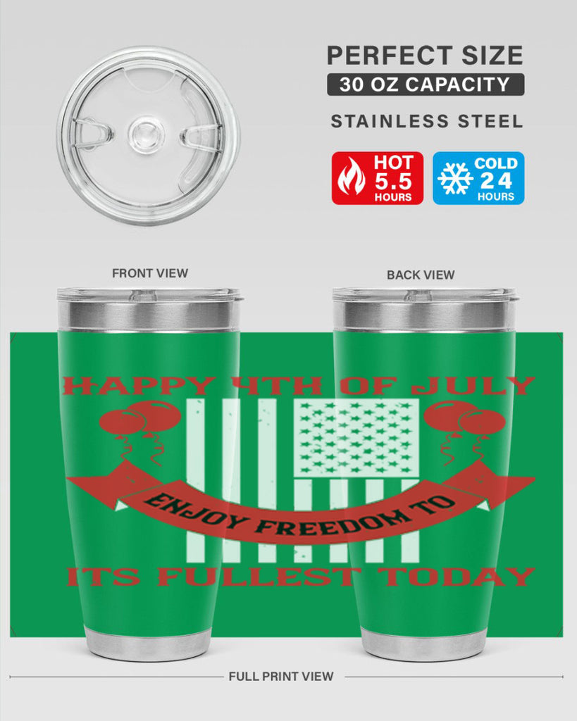 Happy th of July—enjoy freedom to its fullest today Style 101#- Fourt Of July- Tumbler