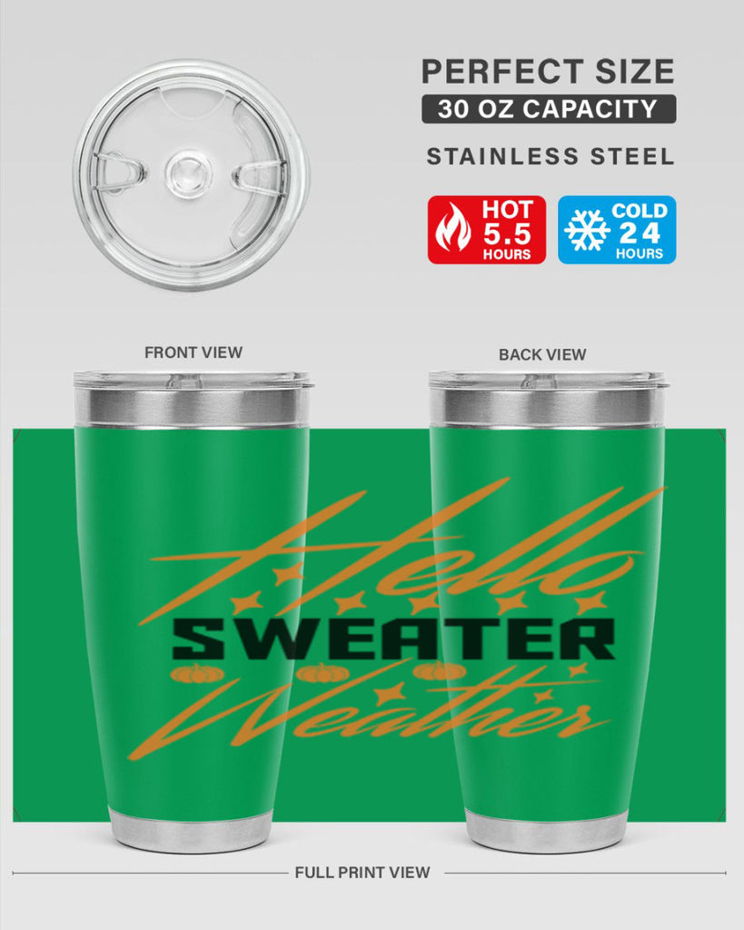 Hello Sweater Weather 295#- fall- Tumbler