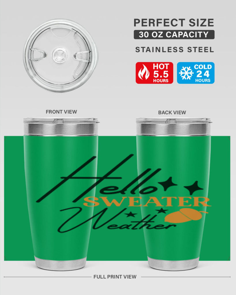 Hello Sweater Weather 296#- fall- Tumbler