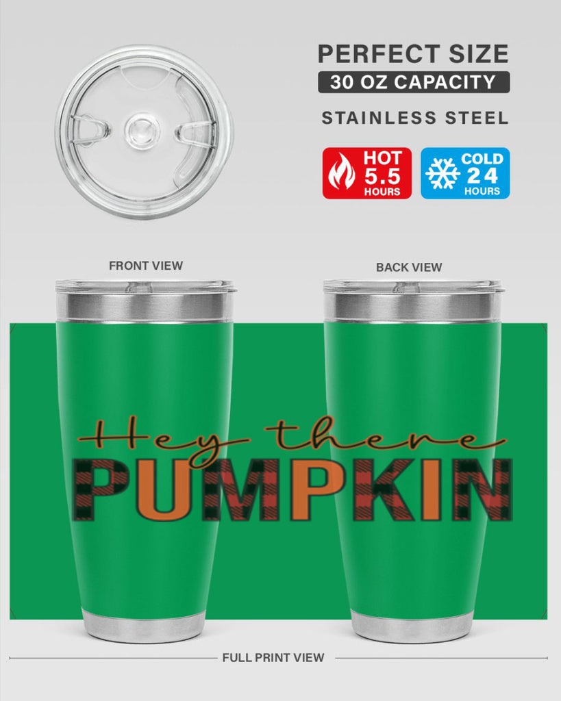 Hey there pumpkin 306#- fall- Tumbler
