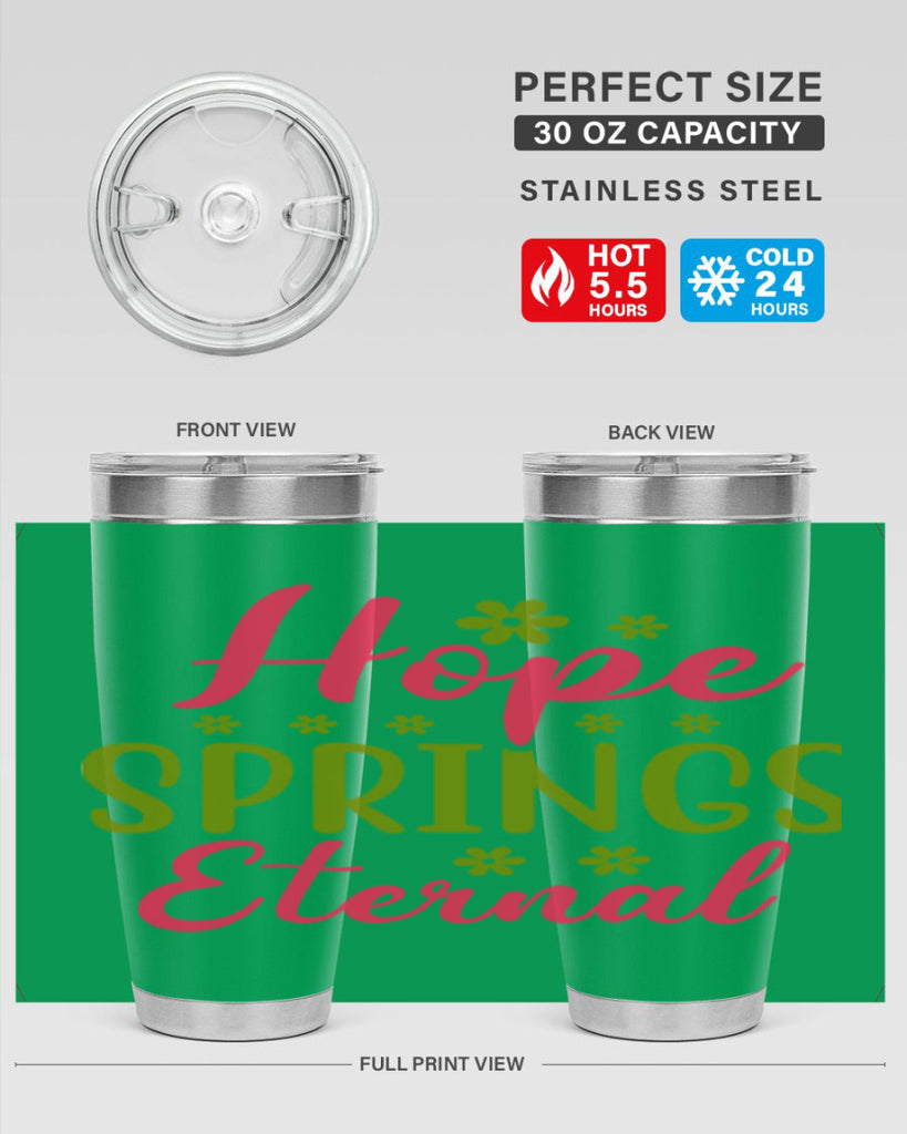 Hope Springs Eternal 257#- spring- Tumbler