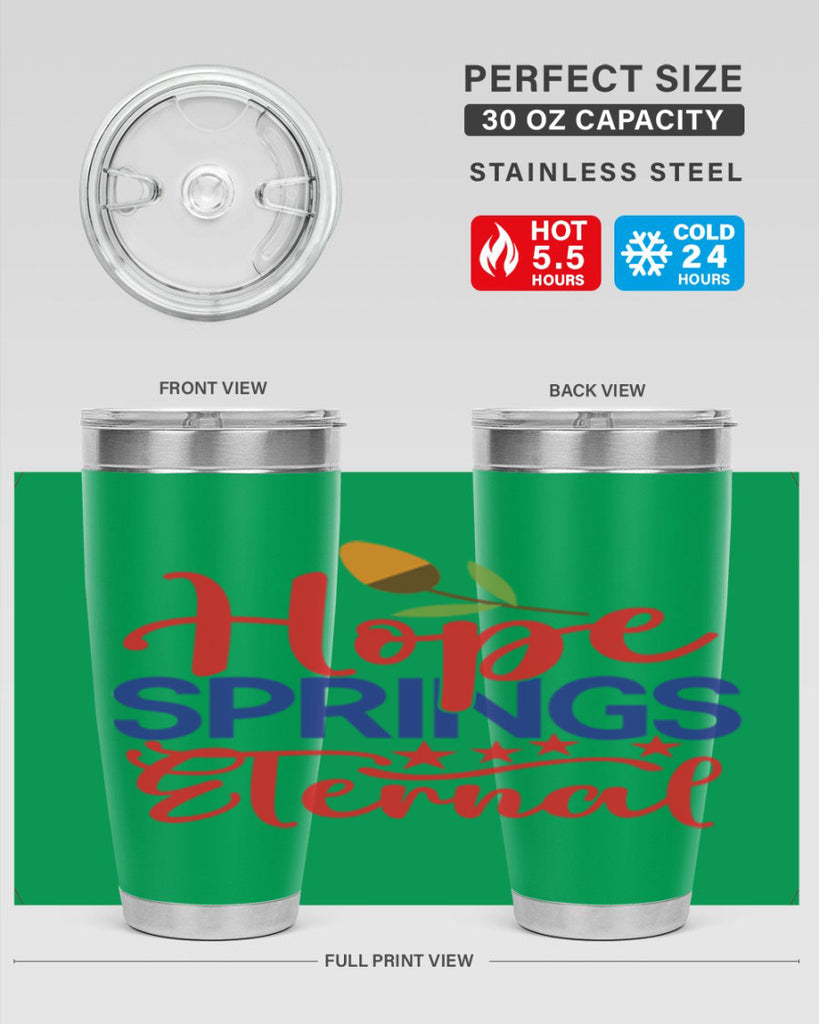 Hope Springs Eternal 258#- spring- Tumbler