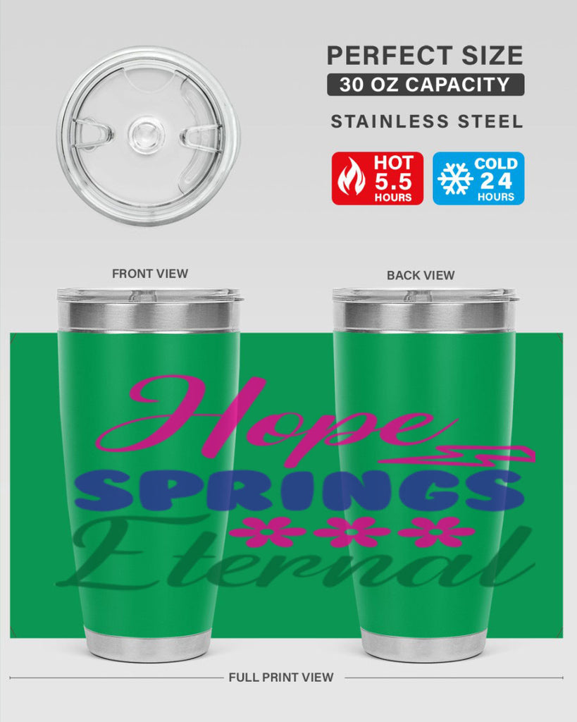 Hope Springs Eternal 259#- spring- Tumbler