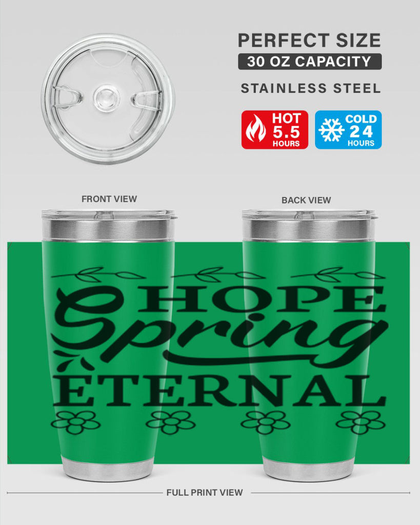 Hope spring eternal  262#- spring- Tumbler