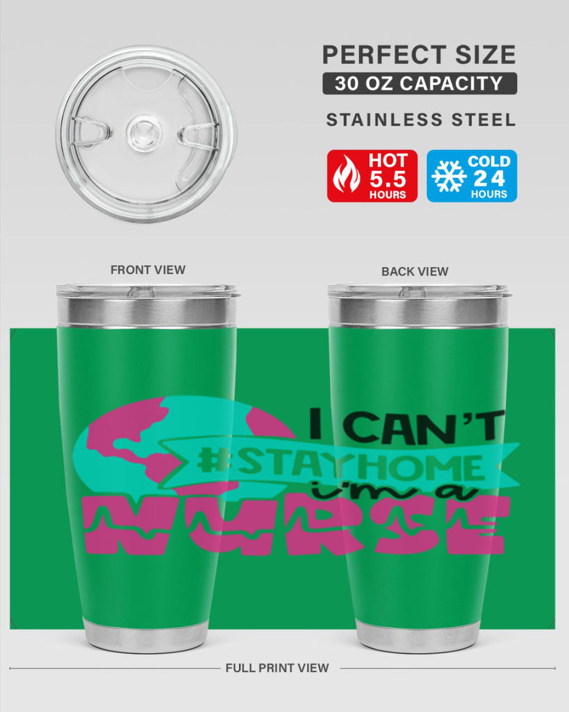 I Cant StayHome Im A Nurse Style Style 176#- nurse- tumbler