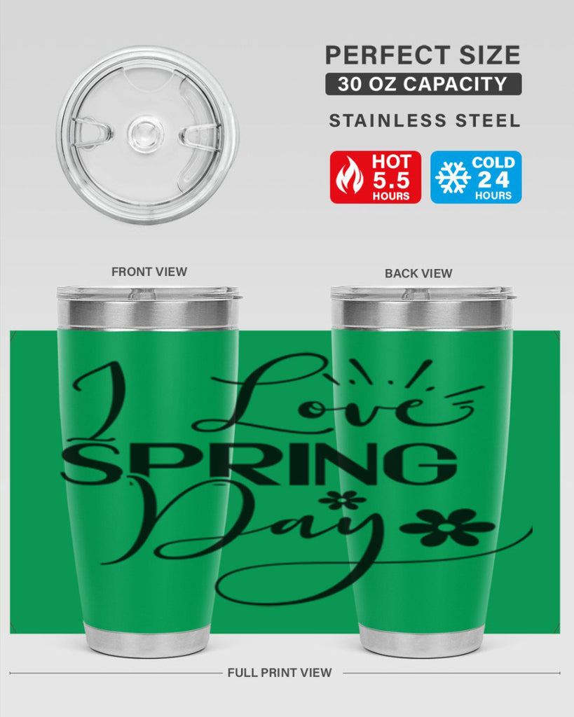 I Love Spring Day 265#- spring- Tumbler