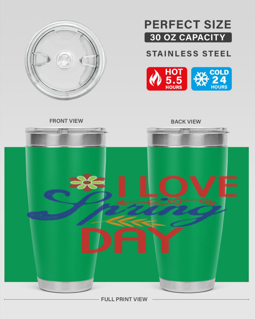 I Love Spring Day 266#- spring- Tumbler