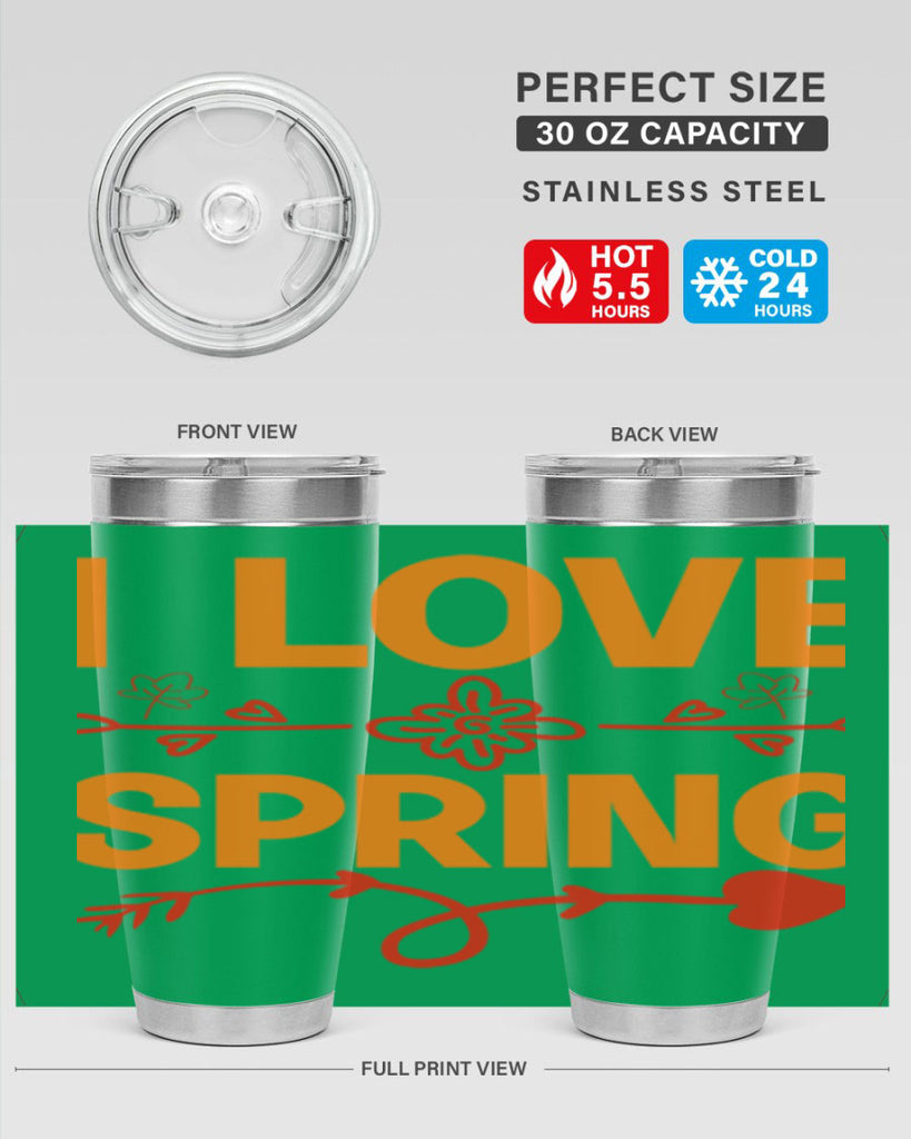 I love spring 271#- spring- Tumbler