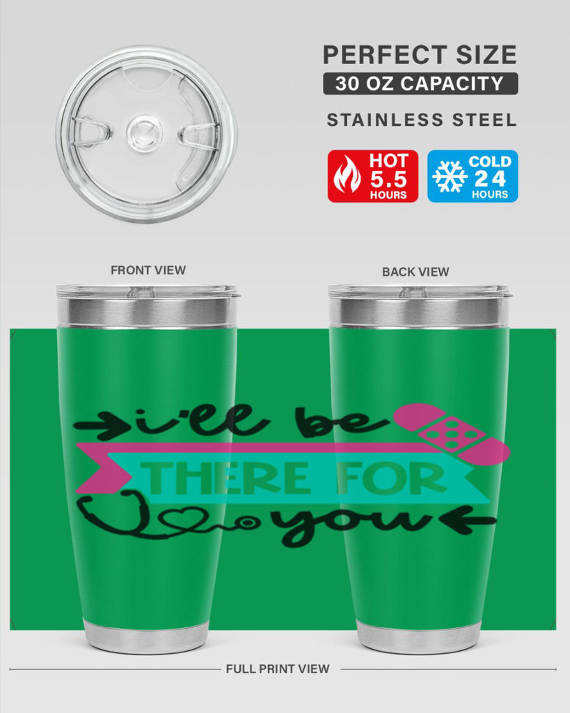 Ill Be There For You Style Style 160#- nurse- tumbler
