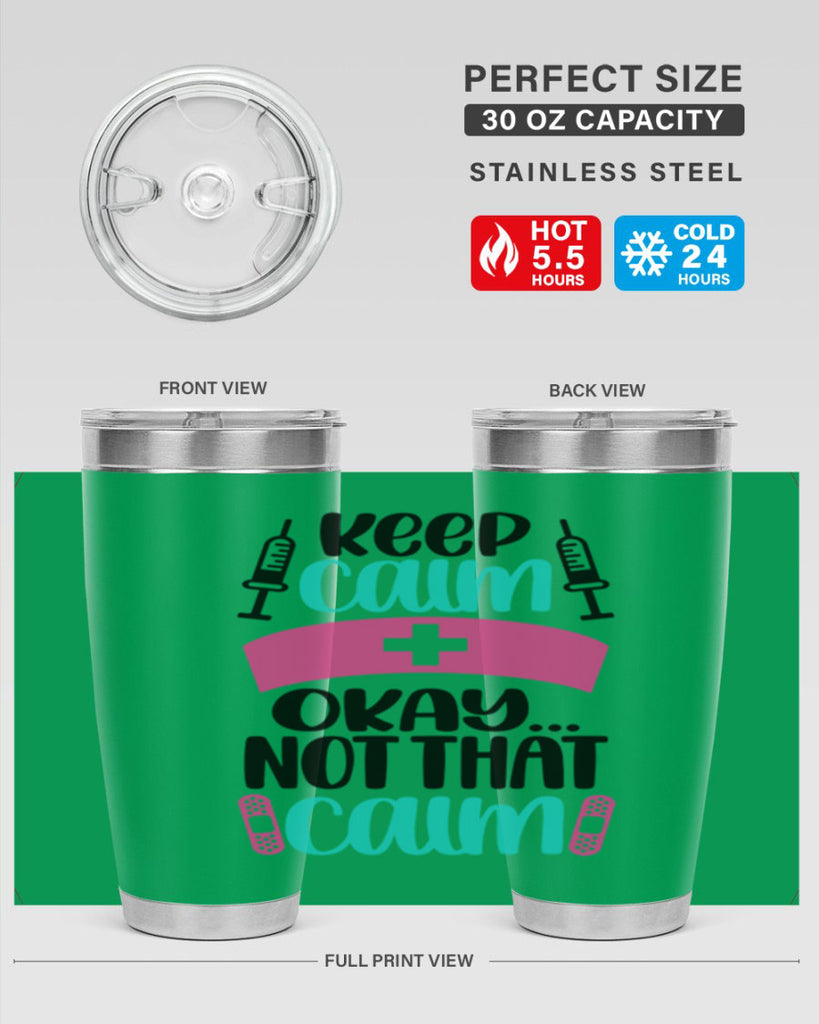 Keep Calm Okay Not Style Style 145#- nurse- tumbler