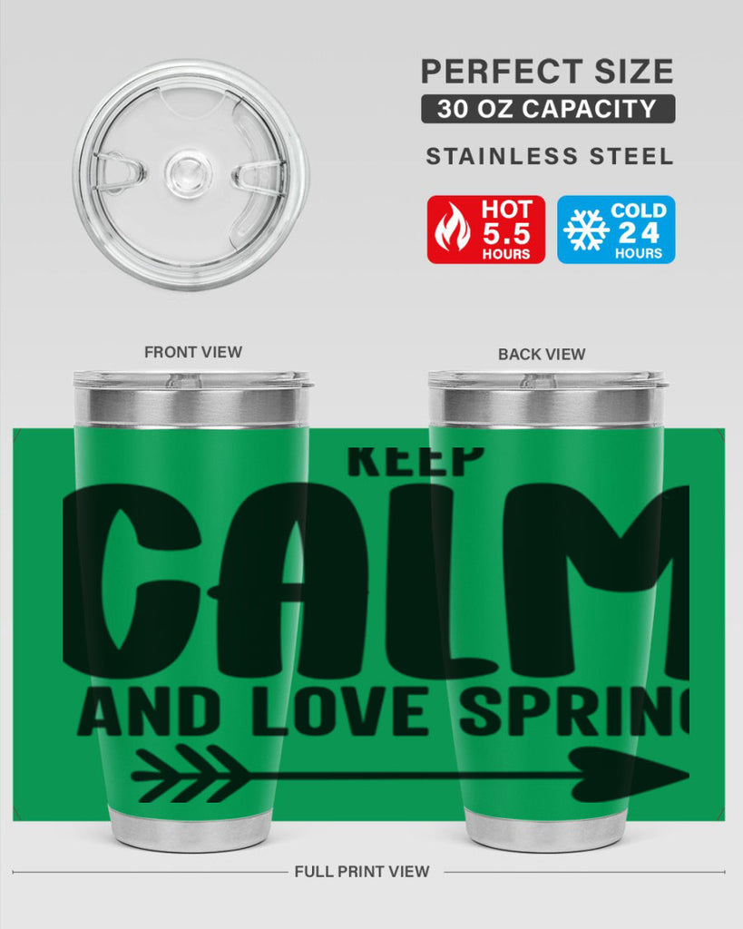 Keep Calm and Love Spring291#- spring- Tumbler