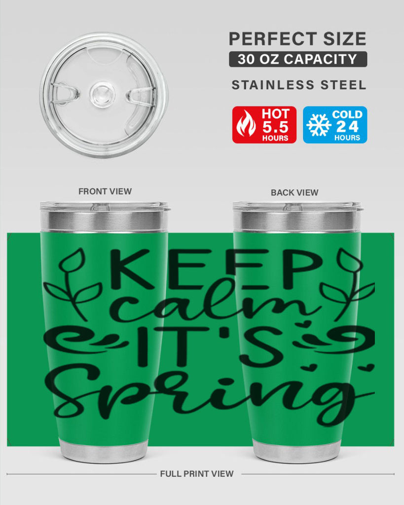 Keep calm its spring  293#- spring- Tumbler