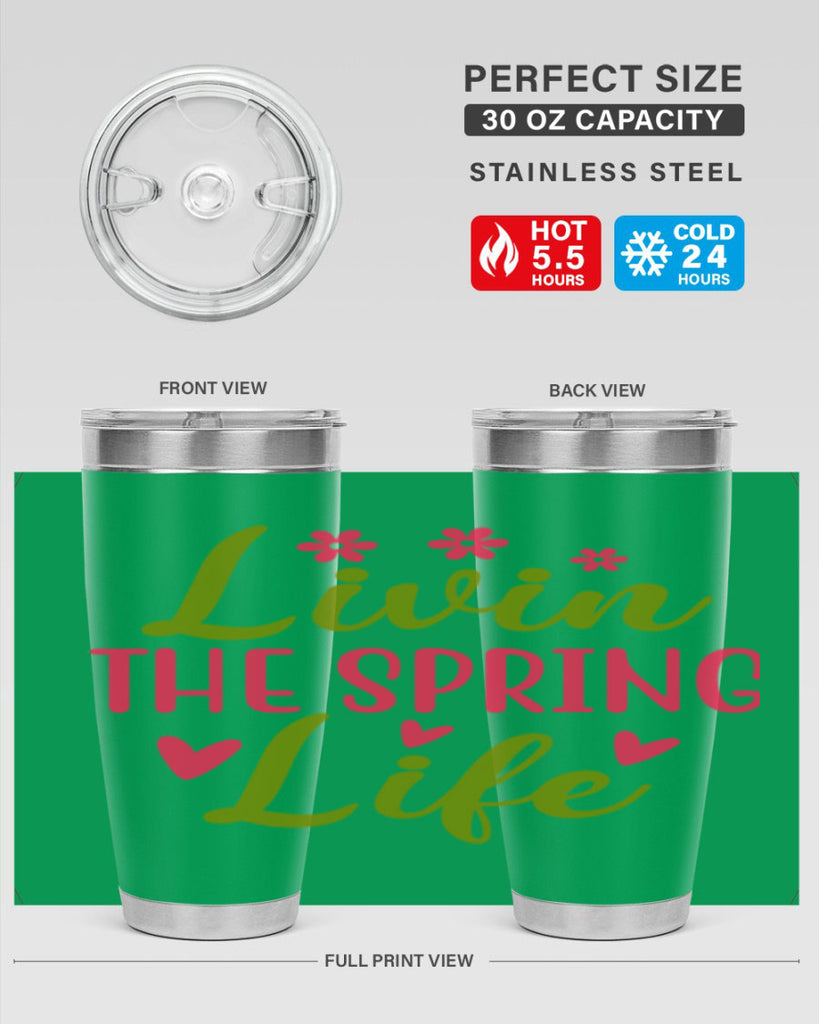 Livin The Spring Life 310#- spring- Tumbler