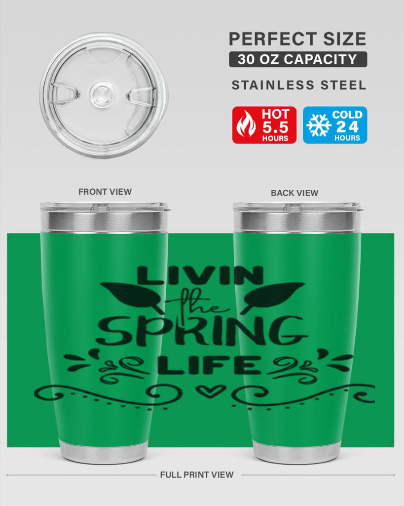 Livin the Spring Life 312#- spring- Tumbler