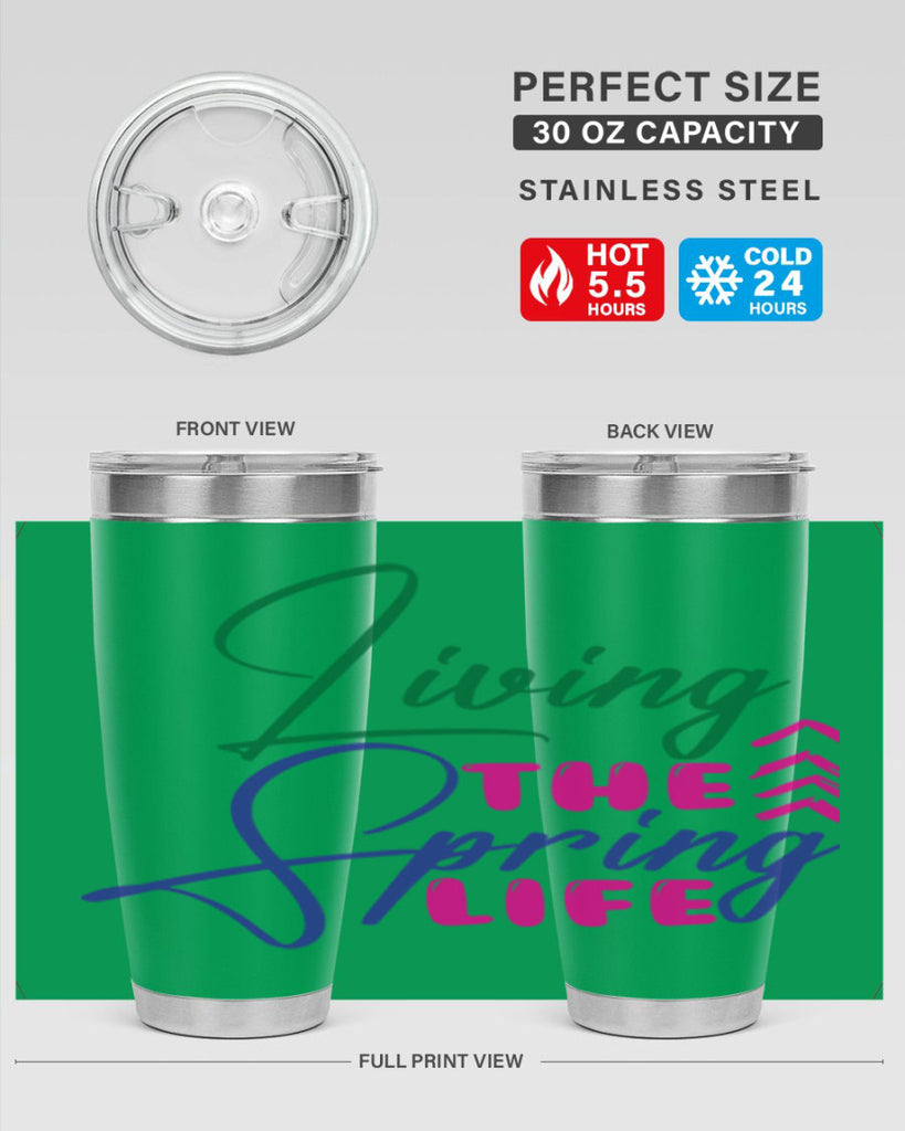 Living The Spring Life 320#- spring- Tumbler