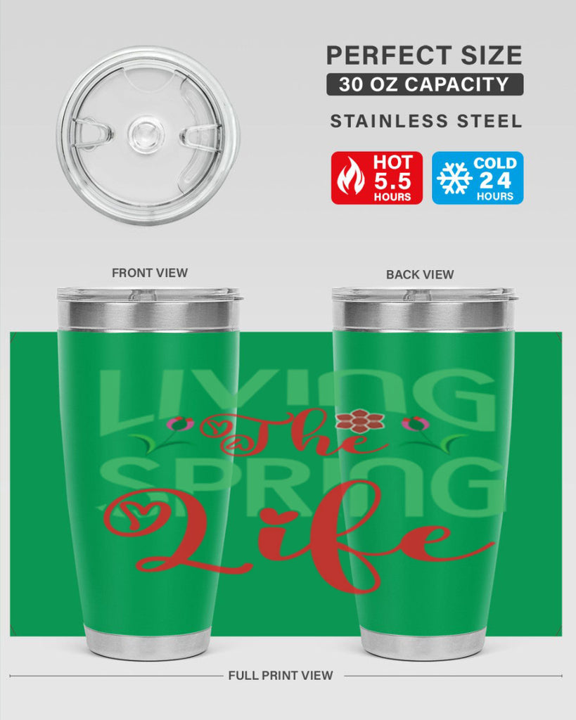 Living The Spring Life 322#- spring- Tumbler