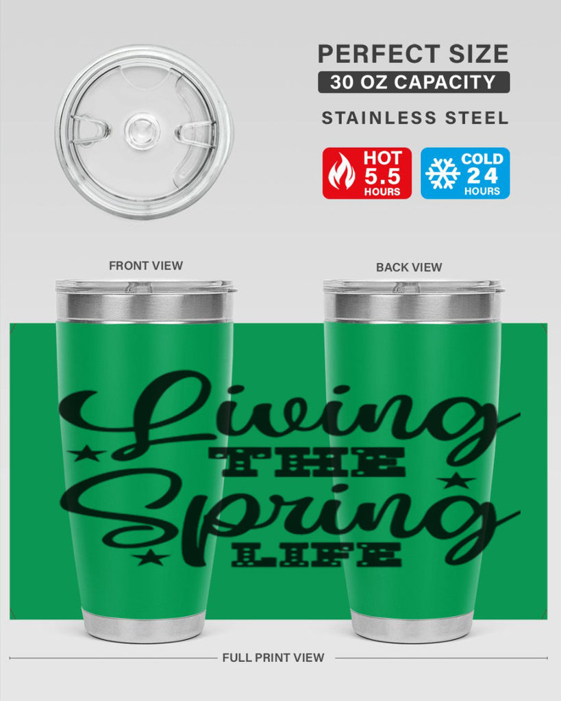 Living the Spring Life 321#- spring- Tumbler