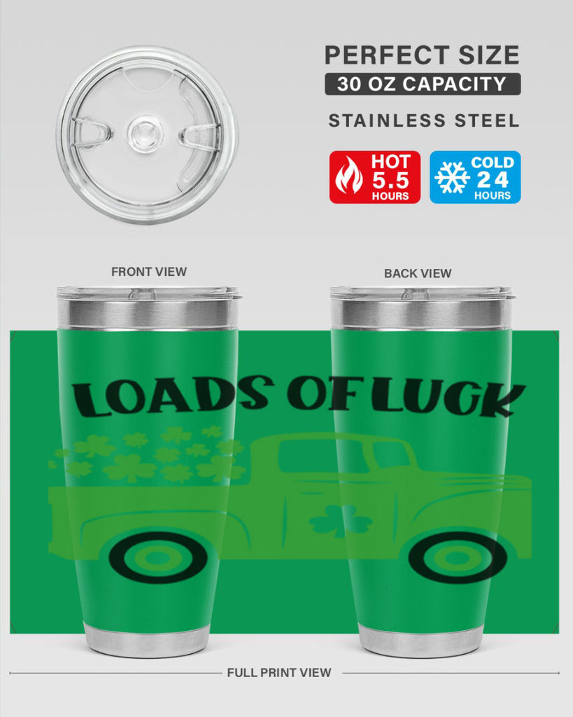 Loads Of Luck Style 66#- St Patricks Day- Tumbler