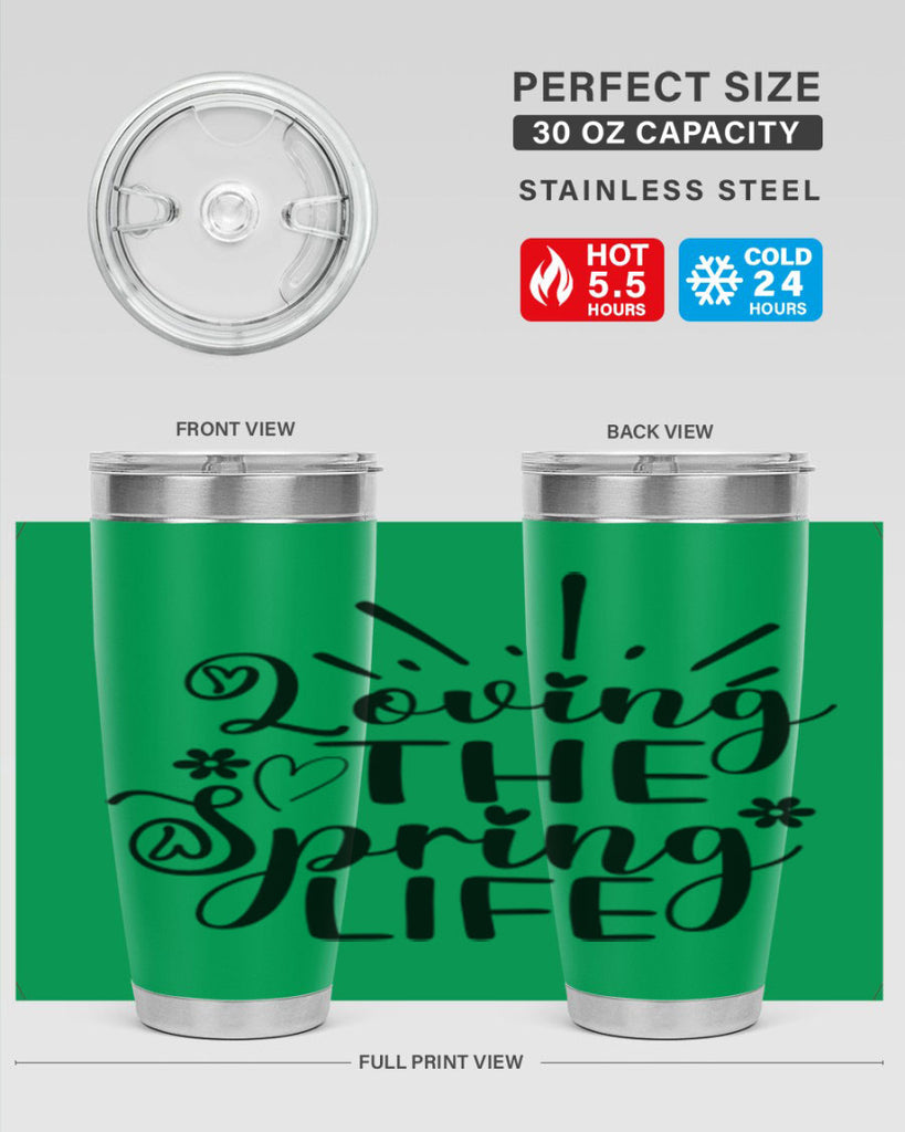 Loving The Spring Life337#- spring- Tumbler