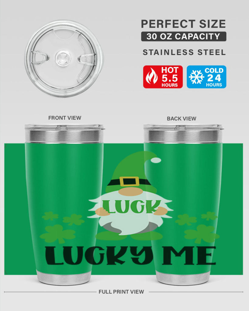 Luck Lucky Me Style 61#- St Patricks Day- Tumbler