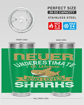 Never underestimate a woman who loves sharks Style 52#- shark  fish- Tumbler