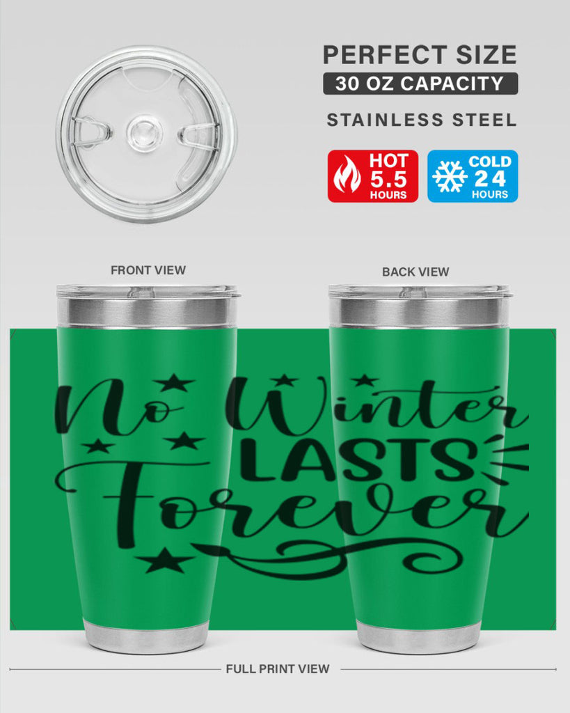 No Winter Lasts Forever 352#- spring- Tumbler