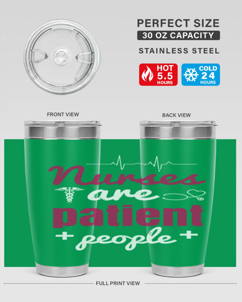 Nurses are patient people Style 289#- nurse- tumbler