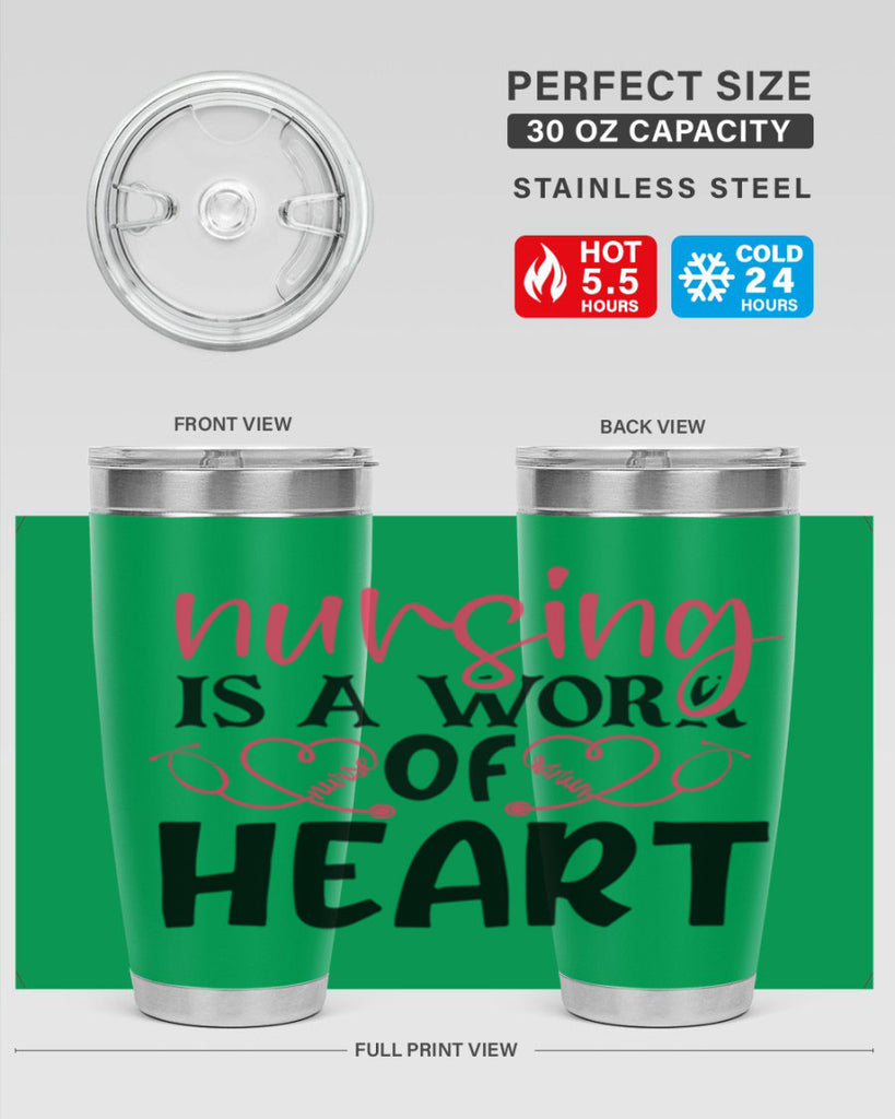 Nursing is a work of heart Style Style 70#- nurse- tumbler