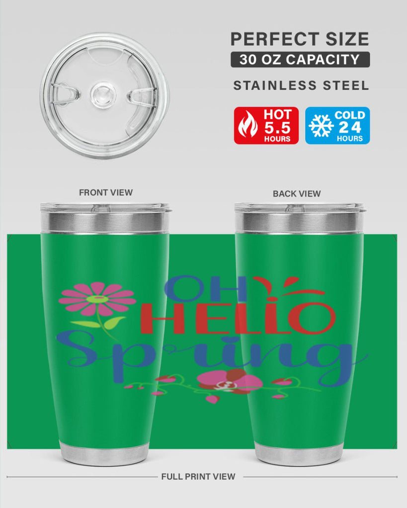 Oh Hello Spring 361#- spring- Tumbler
