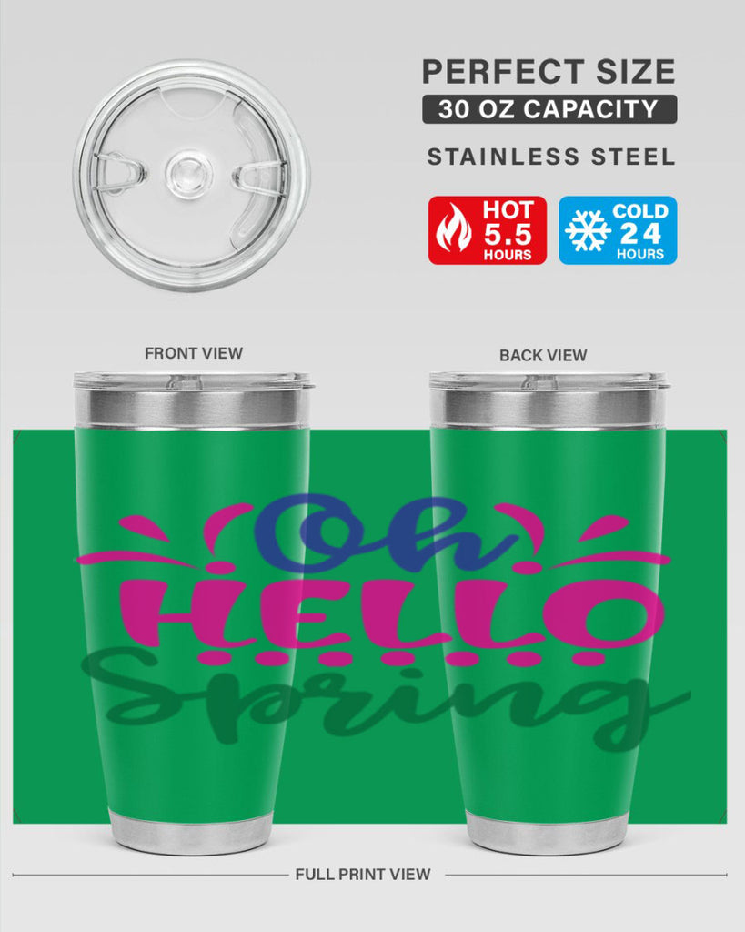 Oh Hello Spring 362#- spring- Tumbler
