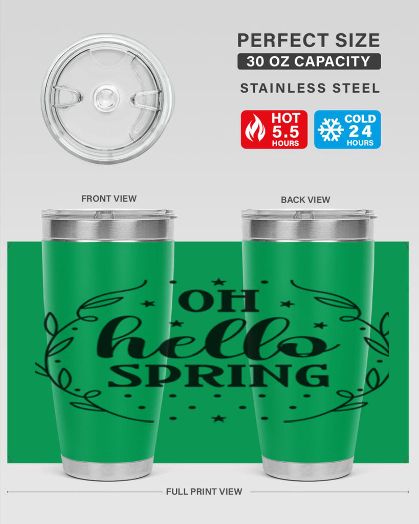 Oh hello spring  381#- spring- Tumbler