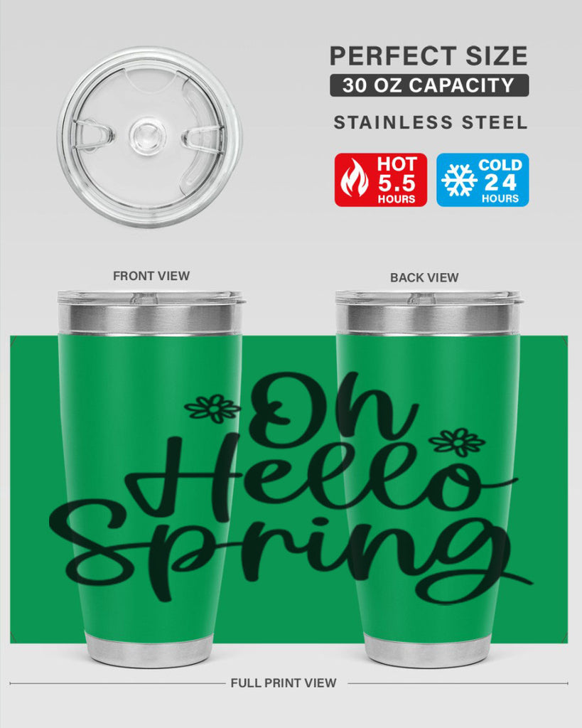 Oh hello spring  384#- spring- Tumbler