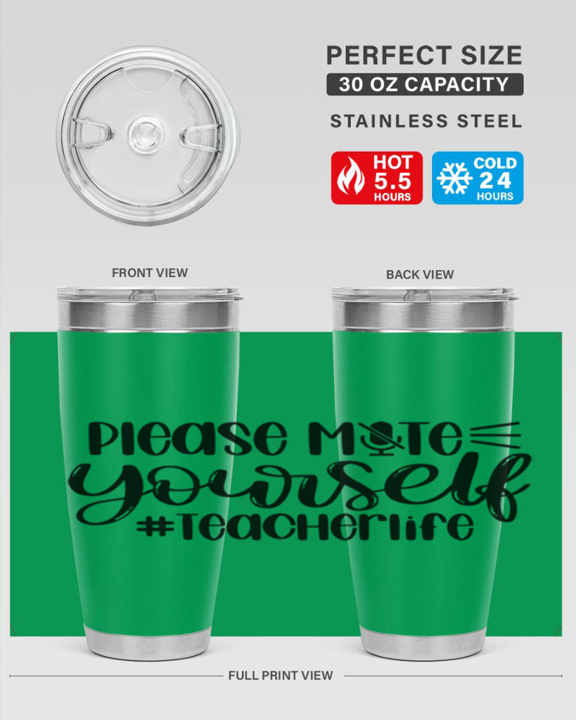 Please Mute Yourself Teacher Life Style 58#- teacher- tumbler