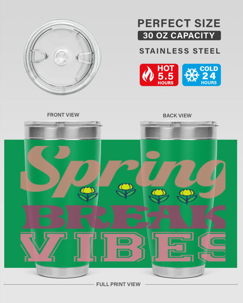 Spring Break Vibes  486#- spring- Tumbler