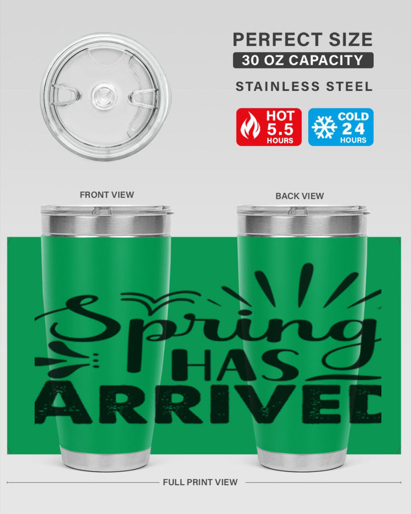 Spring Has Arrived  489#- spring- Tumbler