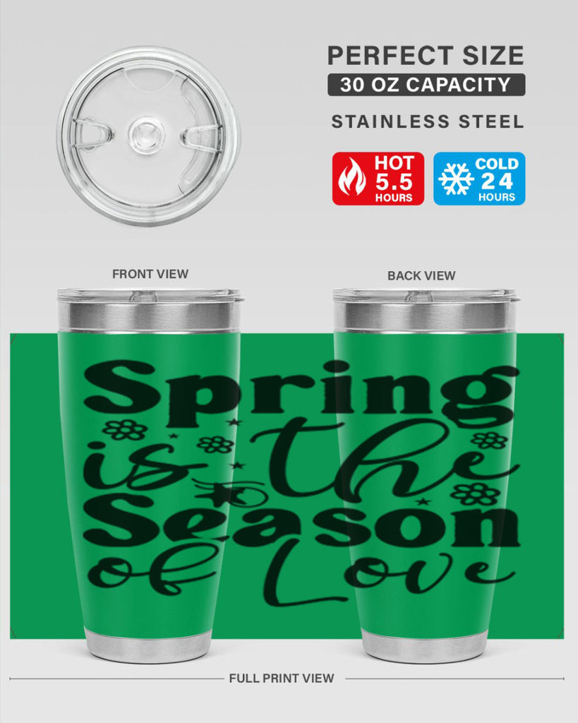 Spring Is The Season Of Love 470#- spring- Tumbler