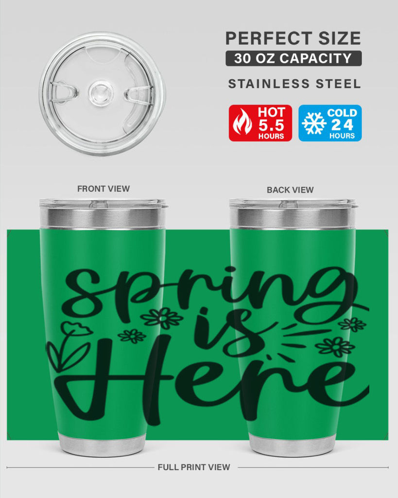 Spring is here  502#- spring- Tumbler