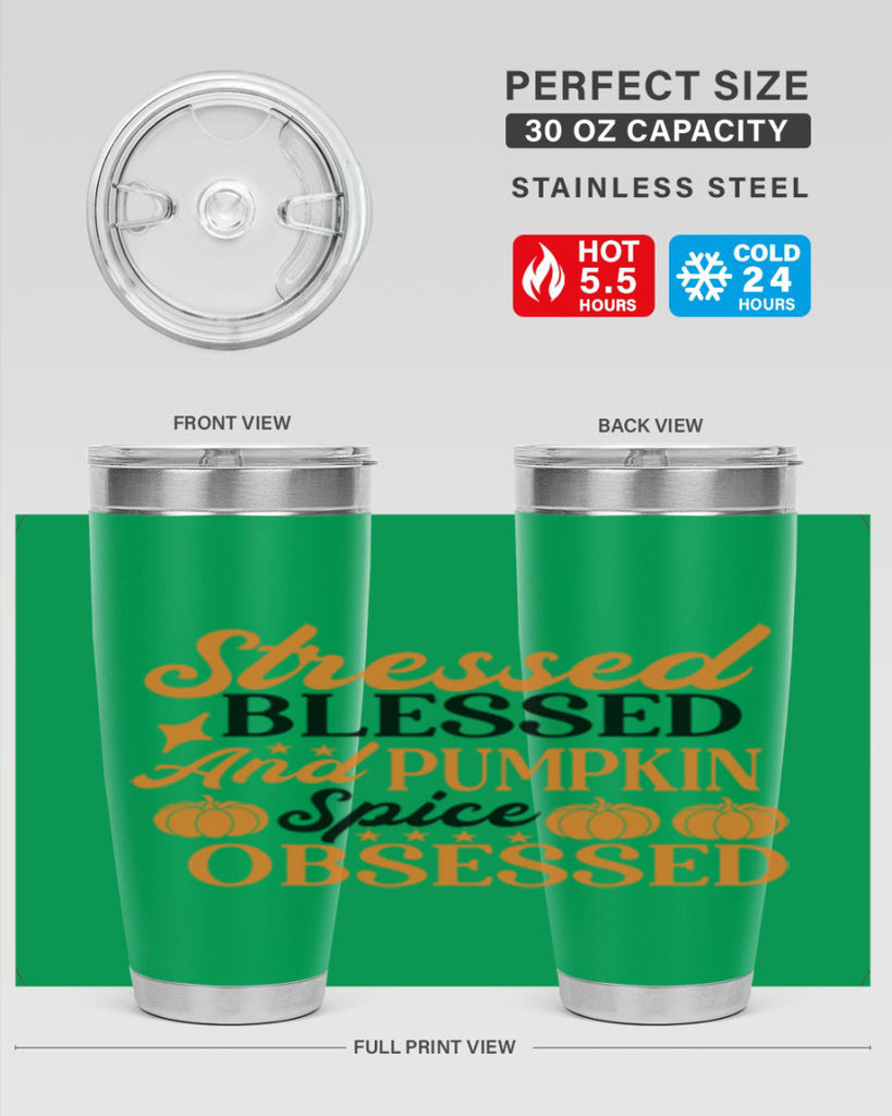 Stressed Blessed And Pumpkin Spice Obsessed 579#- fall- Tumbler