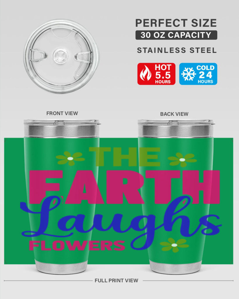 The Earth Laughs Flowers 530#- spring- Tumbler