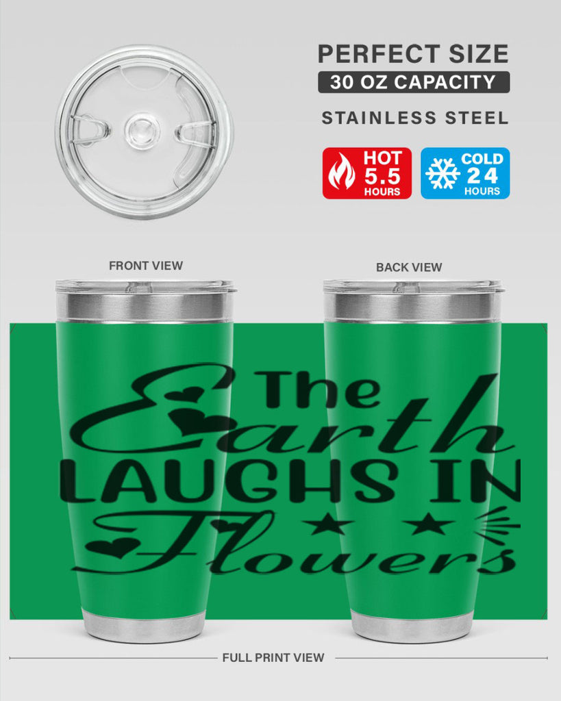 The Earth Laughs in Flowers 536#- spring- Tumbler
