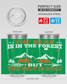 The bear is in the forest, but the pelt is soldd 31#- Bears- Tumbler